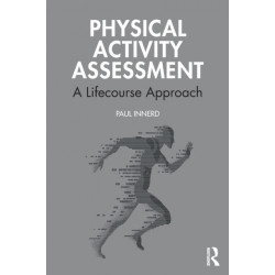Physical Activity Assessment: A Lifecourse Approach