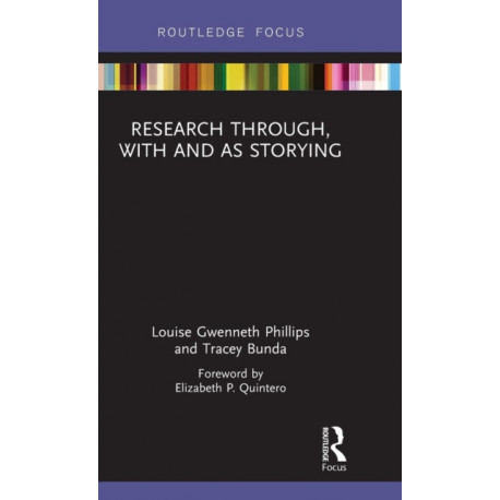 Research Through, With and As Storying