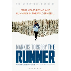 The Runner: Four Years Living and Running in the Wilderness