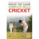 Know the Game: Complete skills: Cricket