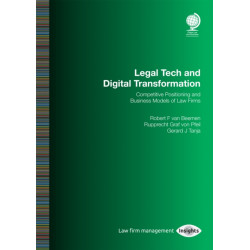 Legal Tech and Digital Transformation: Competitive Positioning and Business Models of Law Firms