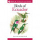 Field Guide to the Birds of Ecuador