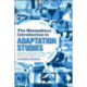 The Bloomsbury Introduction to Adaptation Studies: Adapting the Canon in Film, TV, Novels and Popular Culture
