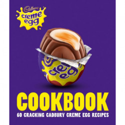 The Cadbury Creme Egg Cookbook
