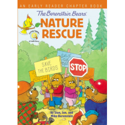 The Berenstain Bears' Nature Rescue: An Early Reader Chapter Book