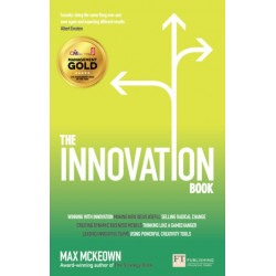 The Innovation Book, The: How to Manage Ideas and Execution for Outstanding Results