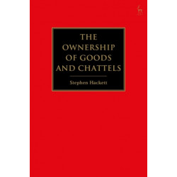 The Ownership of Goods and Chattels