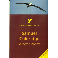 Selected Poems of Coleridge: York Notes Advanced - for 2026, 2027 exams: everything you need to catch up, study and prepare for 2021 assessments and 2022 exams