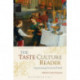 The Taste Culture Reader: Experiencing Food and Drink