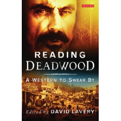 Reading Deadwood: A Western to Swear By