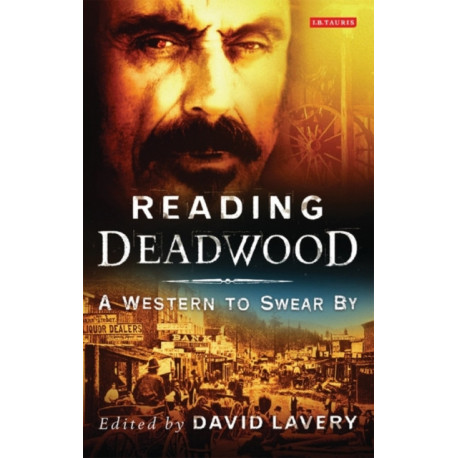 Reading Deadwood: A Western to Swear By