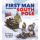 Famous Firsts: First Man to the South Pole