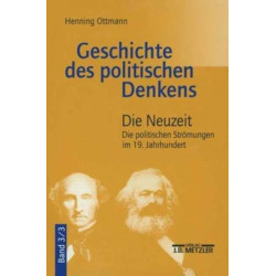Geschichte des politischen Denkens: Band 3.3: Die Neuzeit. Die politischen Stromungen im 19. Jahrhundert