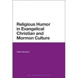 Religious Humor in Evangelical Christian and Mormon Culture