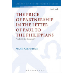 The Price of Partnership in the Letter of Paul to the Philippians: "Make My Joy Complete"