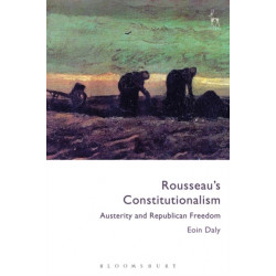 Rousseau's Constitutionalism: Austerity and Republican Freedom