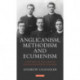 A Anglicanism, Methodism and Ecumenism: A History of the Queen's and Handsworth Colleges