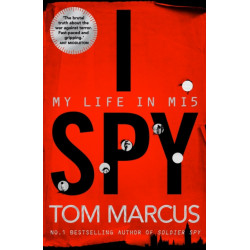 I Spy: My Life in MI5