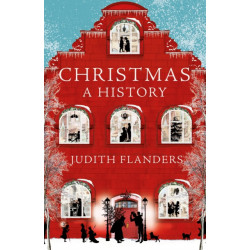 Christmas: A History
