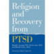 Religion and Recovery from PTSD