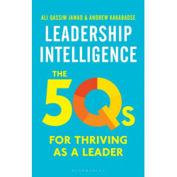 Leadership Intelligence: The 5Qs for Thriving as a Leader