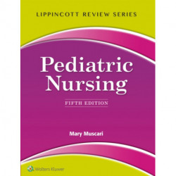 Lippincott Review: Pediatric Nursing