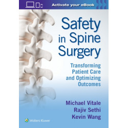 Safety in Spine Surgery: Transforming Patient Care and Optimizing Outcomes