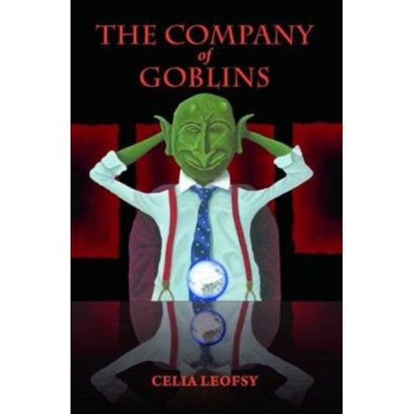 The Company of Goblins