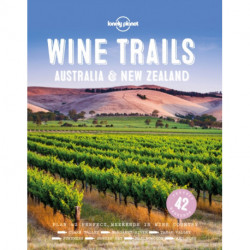 Lonely Planet Wine Trails - Australia & New Zealand