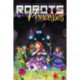 Robots Vs. Princesses Volume 1