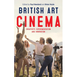 British Art Cinema: Creativity, Experimentation and Innovation