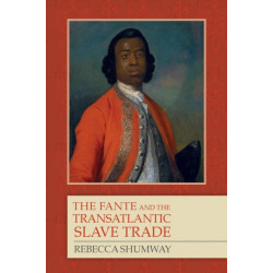 The Fante and the Transatlantic Slave Trade