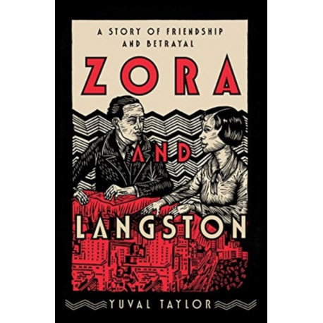 Zora and Langston: A Story of Friendship and Betrayal