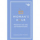 Woman's Hour: Words from Wise, Witty and Wonderful Women