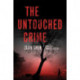 The Untouched Crime