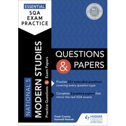 Essential SQA Exam Practice: National 5 Modern Studies Questions and Papers: From the publisher of How to Pass
