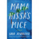 Mama Hissa's Mice: A Novel