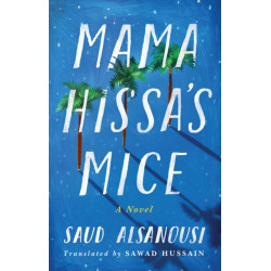 Mama Hissa's Mice: A Novel
