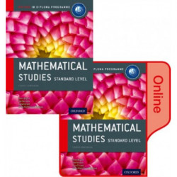IB Mathematical Studies Print and Online Course Book Pack: Oxford IB Diploma Programme