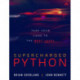 Supercharged Python: Take Your Code to the Next Level