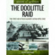 The Doolittle Raid: The First Air Attack Against Japan, April 1942