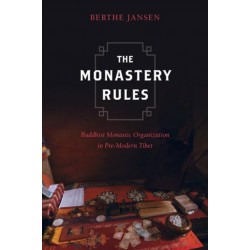 The Monastery Rules: Buddhist Monastic Organization in Pre-Modern Tibet