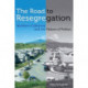 The Road to Resegregation: Northern California and the Failure of Politics