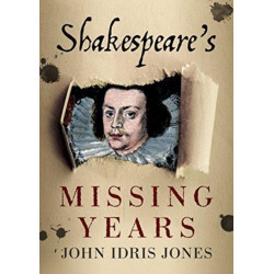 Shakespeare's Missing Years