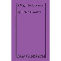 A Night in Provence: A Comedy