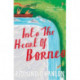 Into the Heart of Borneo