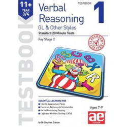 11+ Verbal Reasoning Year 3/4 GL & Other Styles Testbook 1: Standard 20 Minute Tests