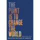 The Point is to Change the World: Selected Writings of Andaiye