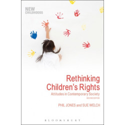 Rethinking Children's Rights: Attitudes in Contemporary Society