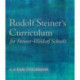 Rudolf Steiner's Curriculum for Steiner-Waldorf Schools: An Attempt to Summarise His Indications